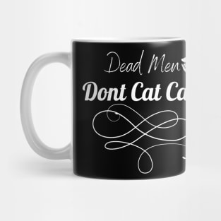 Dont Cat Call Mug